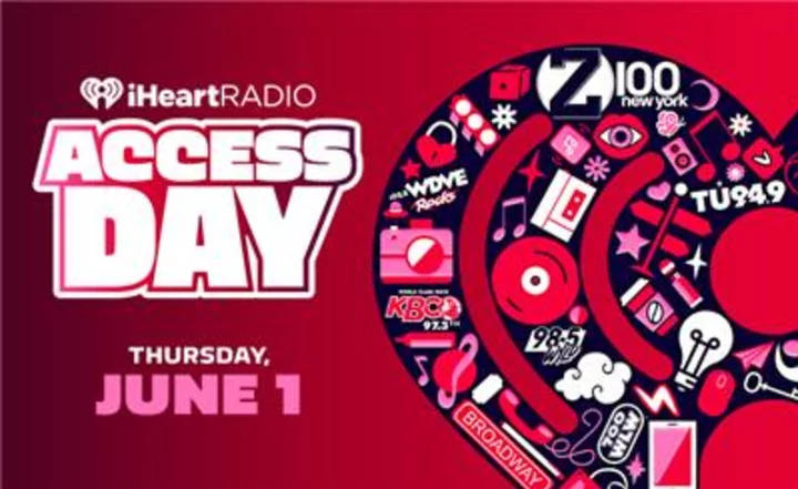 iHeartMedia Launches Access Day, With 24 Hours of Once-in-a-Lifetime Experiences and Exclusive Deals Available Across the U.S.