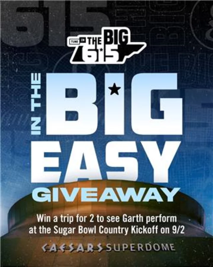 TuneIn & The BIG 615 Want to Fly You and a Friend to the Sugar Bowl for a Garth Brooks Concert