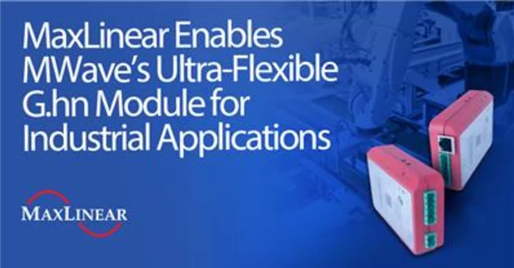 MaxLinear Enables MWave’s Ultra-Flexible G.hn Module for Industrial Applications